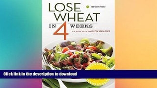 READ  Lose Wheat in 4 Weeks: An Easy Plan to Kick Grains  BOOK ONLINE