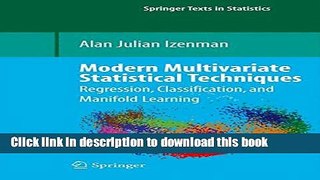Read Modern Multivariate Statistical Techniques: Regression, Classification, and Manifold Learning