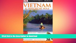 READ THE NEW BOOK Vietnam and Angkor Wat (Eyewitness Travel Guides) READ EBOOK