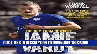 [PDF] Jamie Vardy: The Boy From Nowhere Full Online