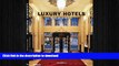 READ THE NEW BOOK Luxury Hotels Best of Europe Volume 2 READ EBOOK