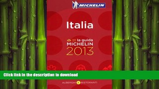 READ THE NEW BOOK MICHELIN Guide Italia 2013 (Michelin Guide/Michelin) (Italian Edition) FREE BOOK