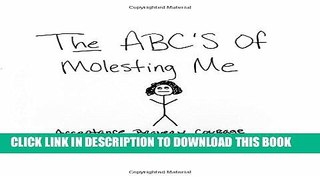 [PDF] The ABC s of Molesting Me Popular Colection