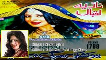 Nazia Iqbal Pashto New Song 2016 Toba Toba - Pashto New Album Babo Kashke Margy Nawe