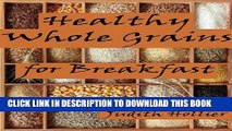 Collection Book Healthy Whole Grains for Breakfast
