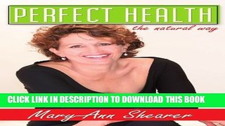New Book Perfect Health: The Natural Way