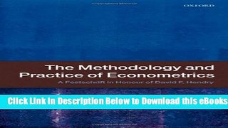 [Reads] The Methodology and Practice of Econometrics: A Festschrift in Honour of David F. Hendry