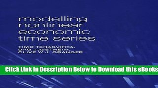 [Reads] Modelling Nonlinear Economic Time Series (Advanced Texts in Econometrics (Paperback)) Free