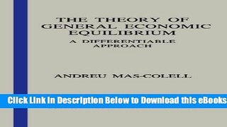 [Reads] The Theory of General Economic Equilibrium: A Differentiable Approach (Econometric Society