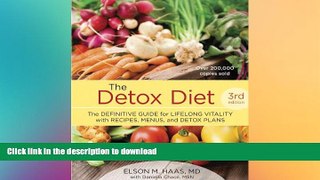READ BOOK  The Detox Diet, Third Edition: The Definitive Guide for Lifelong Vitality with