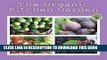 [PDF] The Organic Kitchen Garden 2017 Wall Calendar: Recipes and Tips by Ann Lovejoy Popular