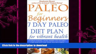 EBOOK ONLINE  Paleo for Beginners: 7 day Paleo diet plan for vibrant health (Paleo Guides for