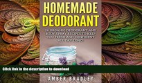 FAVORITE BOOK  Homemade Deodorant: 26 Organic Deodorant And Body Spray Recipes To Keep You Fresh