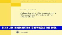 [Download] Algebraic Geometry I: Complex Projective Varieties (Classics in Mathematics) Hardcover