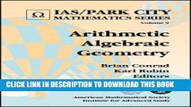 [Download] Arithmetic Algebraic Geometry (Ias/Park City Mathematics) Paperback Collection