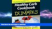 FAVORITE BOOK  Healthy Carb Cookbook For Dummies FULL ONLINE