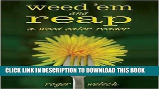 New Book Weed  Em and Reap: A Weed Eater Reader