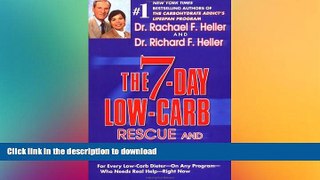 READ BOOK  The 7-Day Low-Carb Rescue and Recovery Plan: For Every Low-Carb Dieter--On Any