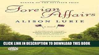 Collection Book Foreign Affairs: A Novel
