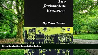 Big Deals  The Jacksonian Economy (Norton Essays in American History)  Best Seller Books Most Wanted