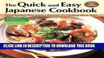 [Download] Quick   Easy Japanese Cookbook: Great Recipes from Japan s Favorite TV Cooking Show