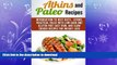 READ BOOK  Atkins and Paleo Recipes: Introduction to Best Diets - Atkins, Practical Paleo with