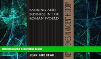 Big Deals  Banking and Business in the Roman World (Key Themes in Ancient History)  Free Full Read