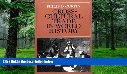 Big Deals  Cross-Cultural Trade in World History (Studies in Comparative World History)  Free Full