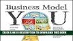 [PDF] Business Model You: A One-Page Method For Reinventing Your Career Popular Colection