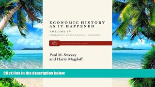 Big Deals  Economic History as it Happened (Stagnation and the Financial Explosion)(volume IV)