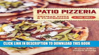 Collection Book Patio Pizzeria: Artisan Pizza and Flatbreads on the Grill