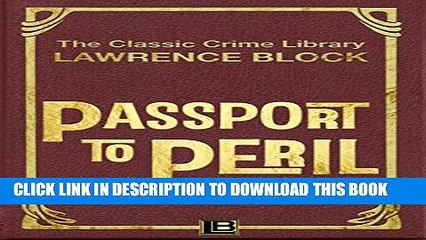 [PDF] Passport to Peril (Classic Crime Library Book 15) Full Online