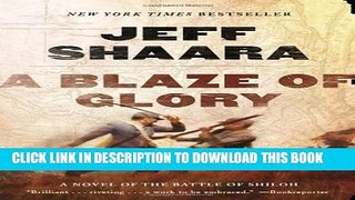 [PDF] A Blaze of Glory: A Novel of the Battle of Shiloh (the Civil War in the West) Popular Online