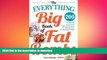 FAVORITE BOOK  The Everything Big Book of Fat Bombs: 200 Irresistible Low-carb, High-fat Recipes