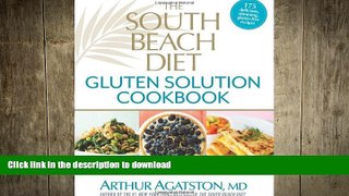 READ BOOK  The South Beach Diet Gluten Solution Cookbook: 175 Delicious, Slimming, Gluten-Free