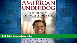 Must Have  American Underdog: Proof That Principles Matter  READ Ebook Full Ebook Free