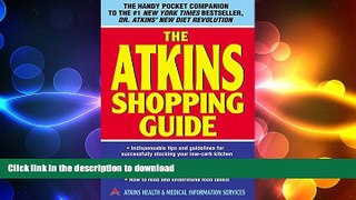FAVORITE BOOK  The Atkins Shopping Guide: Indispensable Tips and Guidelines for Successfully