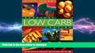 FAVORITE BOOK  Everyday Low Carb Cooking: 240 Great-Tasting Low Carbohydrate Recipes the Whole