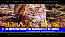 Collection Book Faces in the Forest: First Nations Art Created on Living Trees