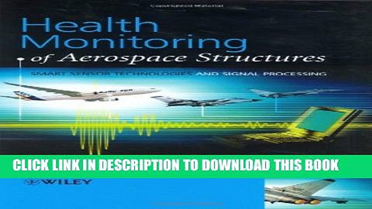[PDF] Health Monitoring of Aerospace Structures: Smart Sensor Technologies and Signal Processing