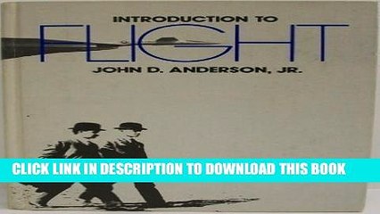 [PDF] Introduction to Flight: Its Engineering and History Full Online