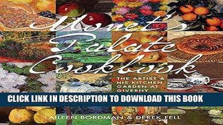 [Download] Monet s Palate Cookbook: The Artist   His Kitchen Garden At Giverny Hardcover Online
