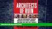 Big Deals  Architects of Ruin: How Big Government Liberals Wrecked the Global Economy--and How
