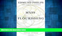 READ FREE FULL  Mass Flourishing: How Grassroots Innovation Created Jobs, Challenge, and Change