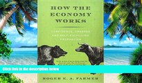 Must Have PDF  How the Economy Works: Confidence, Crashes and Self-Fulfilling Prophecies  Free