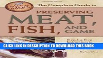 [PDF] The Complete Guide to Preserving Meat, Fish, and Game: Step-by-step Instructions to