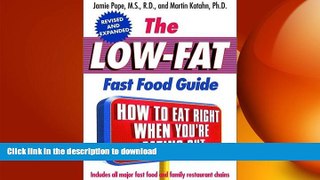 FAVORITE BOOK  The Low-Fat Fast Food Guide (Revised and Expanded) FULL ONLINE