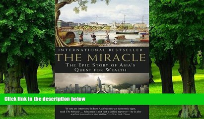 Big Deals  The Miracle: The Epic Story of Asia s Quest for Wealth  Best Seller Books Most Wanted