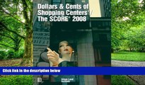 Big Deals  Dollars   Cents of Shopping CentersÂ®/The SCOREÂ® 2008  Best Seller Books Best Seller
