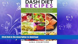 READ BOOK  DASH Diet Recipes: 50 Heart Healthy 30 MINUTE Low Fat, Low Sodium, Low Cholesterol